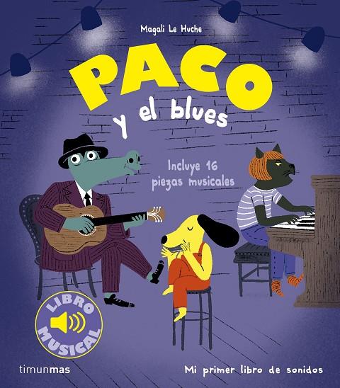 PACO Y EL BLUES | 9788408277569 | LE HUCHE, MAGALI | Llibreria Online de Tremp