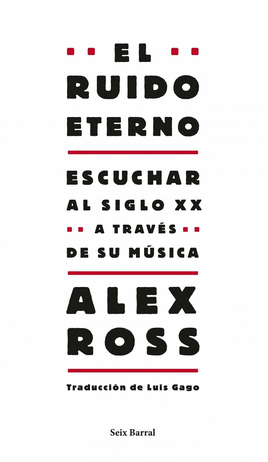 RUIDO ETERNO, EL | 9788432209130 | ROSS, ALEX | Llibreria Online de Tremp