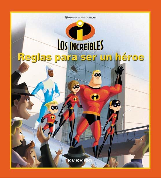 INCREIBLES : REGLAS PARA SER UN HEROE | 9788424183769 | DISNEY | Llibreria Online de Tremp