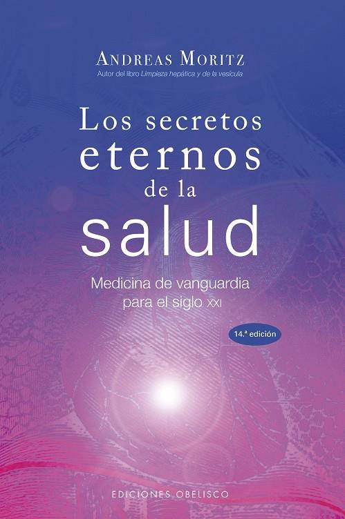 SECRETOS ETERNOS DE LA SALUD, LOS | 9788497775076 | MORITZ, ANDREAS | Llibreria Online de Tremp