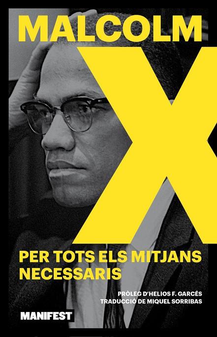 PER TOTS ELS MITJANS NECESSARIS - CAT | 9788410344211 | MALCOM X | Llibreria Online de Tremp