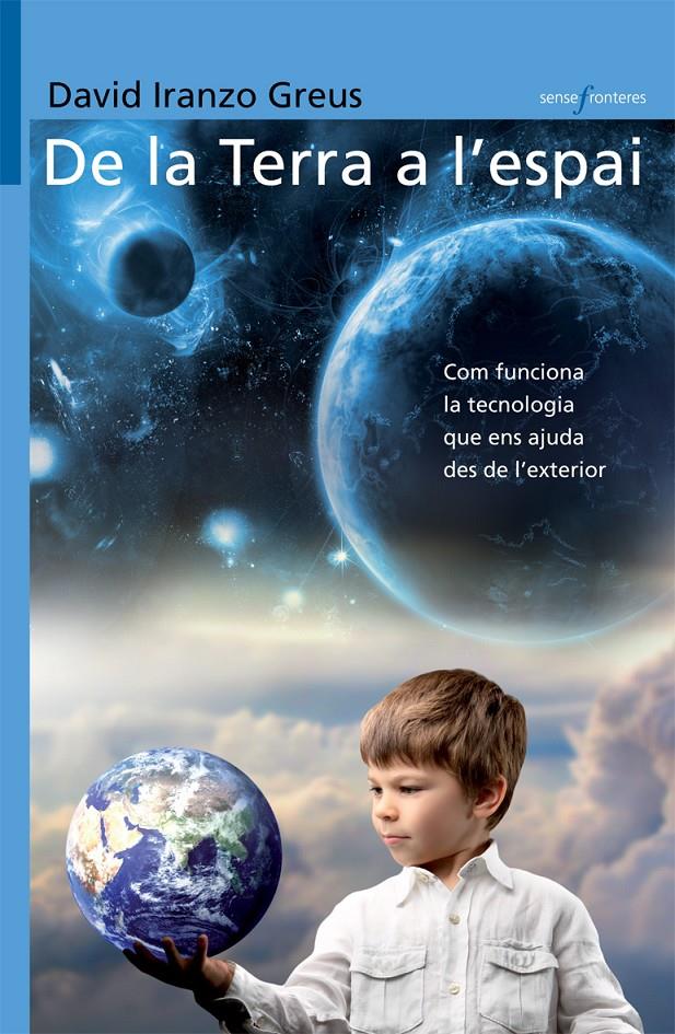 DE LA TERRA A L'ESPAI | 9788498246827 | IRANZO GREUS, DAVID | Llibreria Online de Tremp