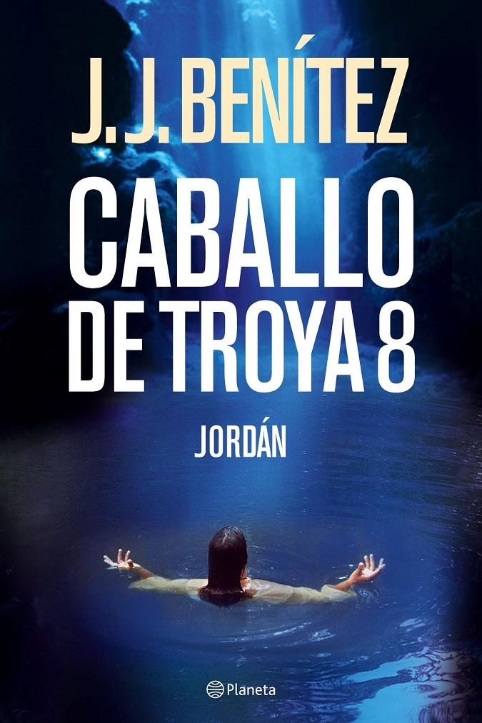 CABALLO DE TROYA 8 : JORDAN | 9788408068501 | BENITEZ, J.J. | Llibreria Online de Tremp