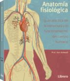 ANATOMÍA HUMANA - FISIOLOGÍA | 9789089988676 | KEN ASHWELL | Llibreria Online de Tremp