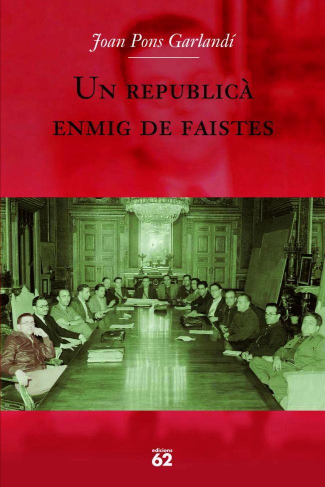 REPUBLICA ENMIG DE FAISTES, UN | 9788429760705 | PONS GARLANDI, JOAN | Llibreria Online de Tremp