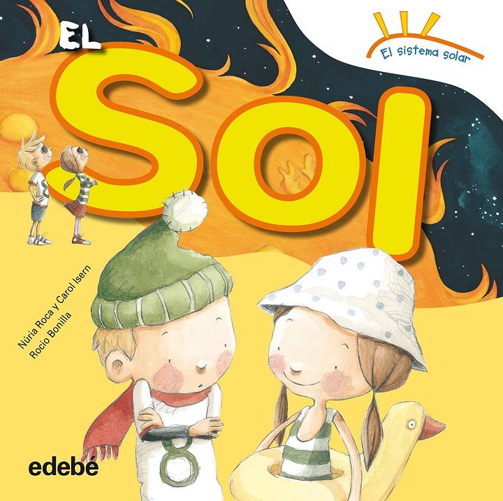 EL SOL | 9788468315607 | ROCA SOTO, NURIA/ISERN TORRENTE, CAROL | Llibreria Online de Tremp