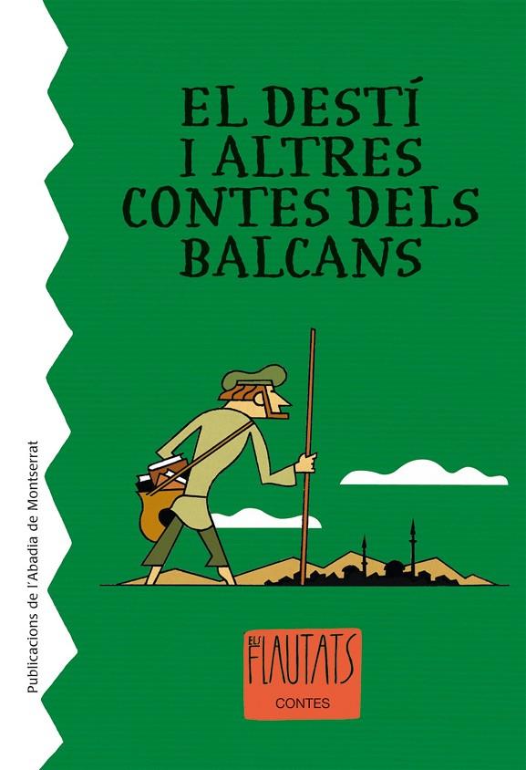 DESTI I ALTRES CONTES DELS BALCANS, EL | 9788498831641 | Llibreria Online de Tremp