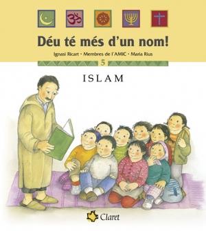 DEU TE MES D´UN NOM 5 : ISLAM | 9788482976426 | RICART, IGNASI | Llibreria Online de Tremp