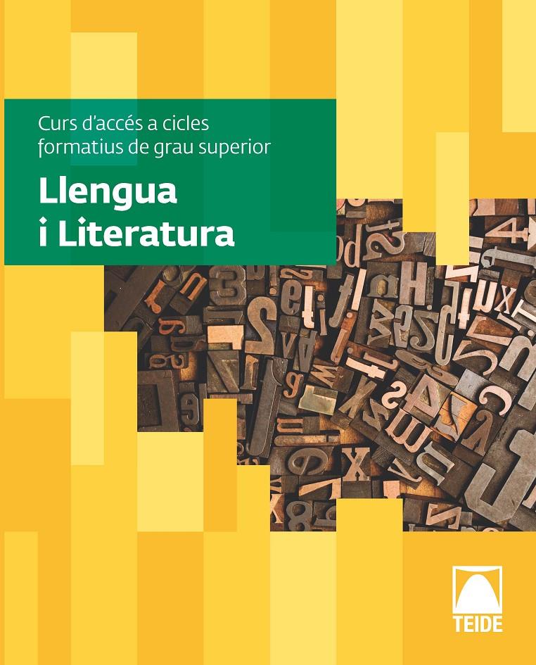 LLENGUA I LITERATURA. CURS D'ACCÉS A CICLES FORMATIUS DE GRAU SUPERIOR (CACFS) | 9788430733880 | EDITORIAL TEIDE, S.A.