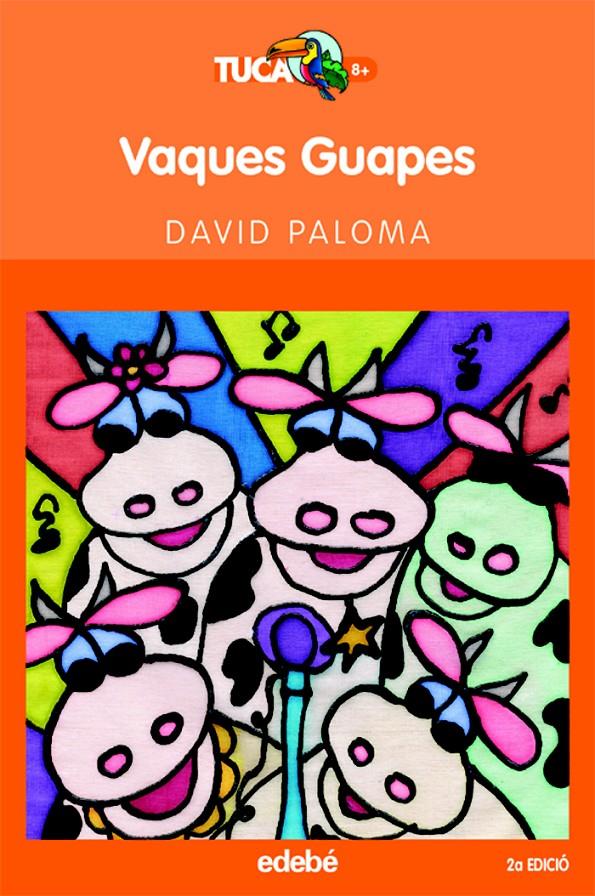 VAQUES GUAPES | 9788423677252 | PALOMA, DAVID ; ESCUDE, IA | Llibreria Online de Tremp