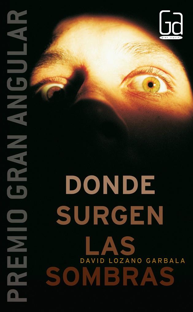 DONDE SURGEN LAS SOMBRAS | 9788467510270 | LOZANO GARBALA, DAVID | Llibreria Online de Tremp