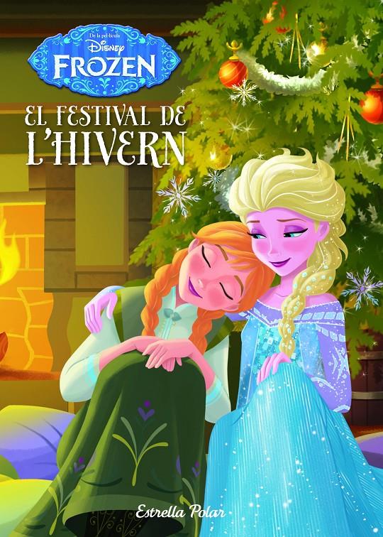 FROZEN. EL FESTIVAL DE L'HIVERN | 9788490576656 | DISNEY | Llibreria Online de Tremp