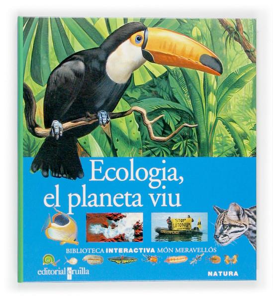 ECOLOGIA, EL PLANETA VIU | 9788466106955 | DE PANAFIEU, JEAN-BAPTISTE | Llibreria Online de Tremp