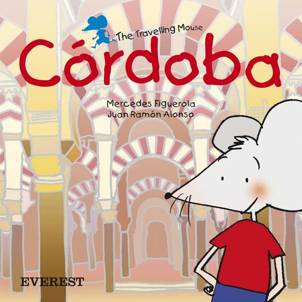 CORDOBA : THE TRAVELLING MOUSE | 9788424105877 | FIGUEROLA, MERCEDES | Llibreria Online de Tremp