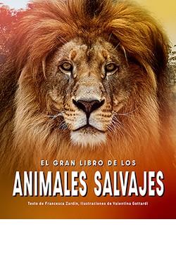 EL GRAN LIBRO DE LOS ANIMALES SALVAJES | 9788410101364 | FRANCESCA ZARDIN | Llibreria Online de Tremp