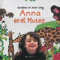 ANNA EN EL MUSEO | 9788484881360 | LANG, CAROLINE; LANG, JACK | Llibreria Online de Tremp