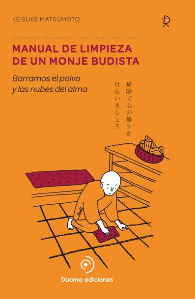 MANUAL DE LIMPIEZA DE UN MONJE BUDISTA | 9788494119682 | MATSUMOTO, KEISUKE | Llibreria Online de Tremp