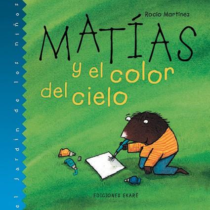 MATIAS Y EL COLOR DEL CIELO | 9789802572625 | MARTINEZ, ROCIO | Llibreria Online de Tremp