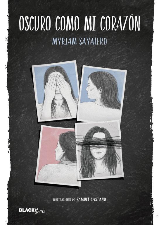 OSCURO COMO MI CORAZÓN (COLECCIÓN #BLACKBIRDS) | 9788420485805 | SAYALERO, MYRIAM | Llibreria Online de Tremp