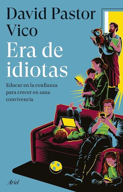 ERA DE IDIOTAS | 9788434437975 | PASTOR VICO, DAVID | Llibreria Online de Tremp