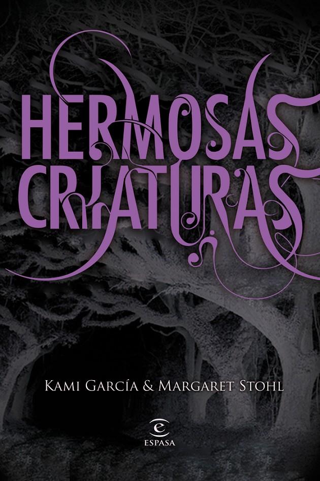 HERMOSAS CRIATURAS | 9788467032239 | GARCIA, KAMI; STOHL, MARGARET | Llibreria Online de Tremp