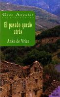 PASADO QUEDO ATRAS, EL | 9788434811867 | ANKE DE VRIES | Llibreria Online de Tremp