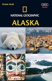 GUIAS AUDI NATIONAL GEOGRAPHIC ALASKA | 9788482984780 | Llibreria Online de Tremp