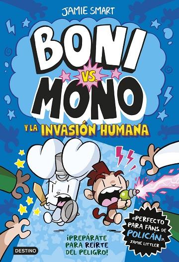 BONI VS. MONO 2. BONI VS. MONO Y LA INVASIÓN HUMANA | 9788408286998 | SMART, JAMIE | Llibreria Online de Tremp