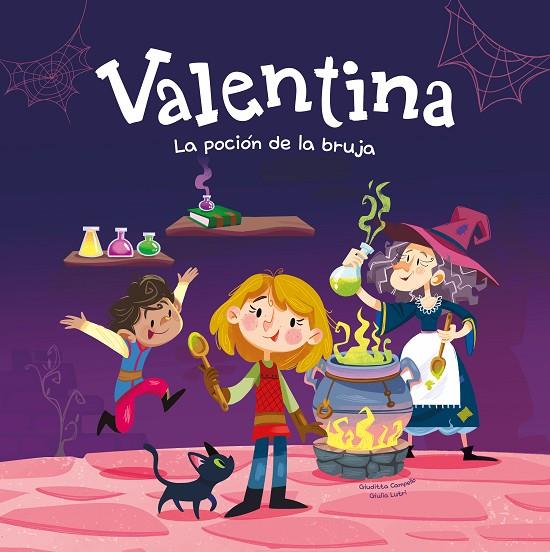 VALENTINA. LA POCIÓN DE LA BRUJA | 9788413615240 | CAMPELLO, GIUDITTA/GIULIA LUTRI | Llibreria Online de Tremp