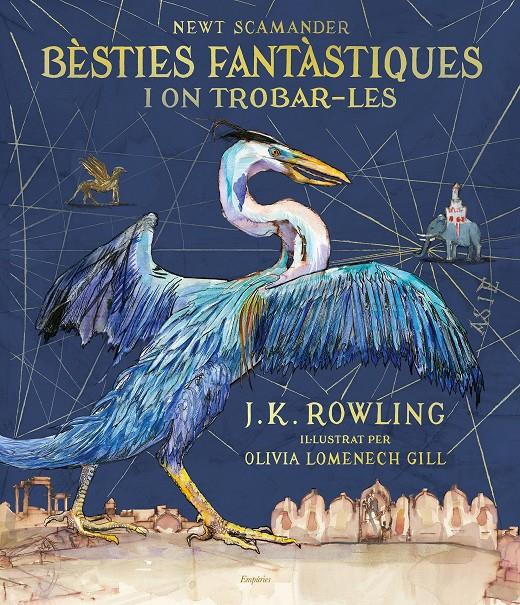 BÈSTIES FANTÀSTIQUES I ON TROBAR-LES (EDICIÓ IL·LUSTRADA) | 9788417016142 | ROWLING, J.K. | Llibreria Online de Tremp