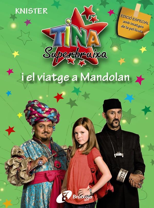 TINA SUPERBRUIXA I EL VIATGE A MANDOLAN (EDICIO ESPECIAL) | 9788499060934 | KNISTER | Llibreria Online de Tremp