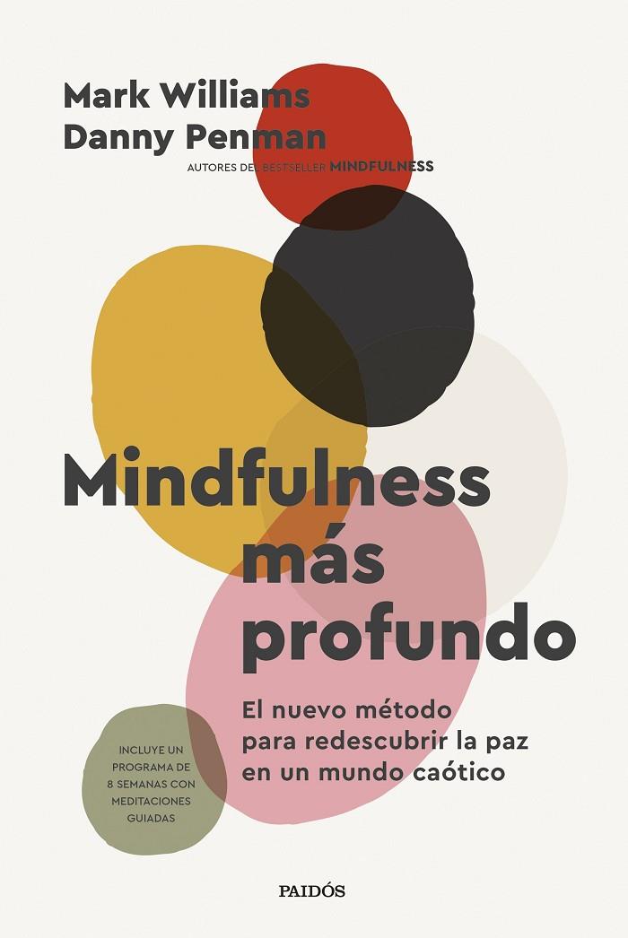 MINDFULNESS MÁS PROFUNDO | 9788449343247 | WILLIAMS, MARK/PENMAN, DANNY | Llibreria Online de Tremp