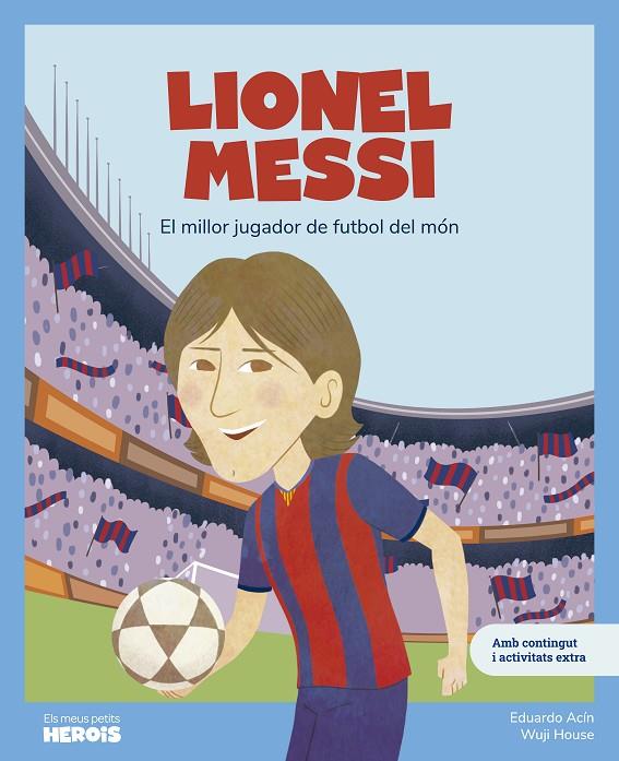 LIONEL MESSI | 9788413615318 | ACÍN, EDUARDO | Llibreria Online de Tremp