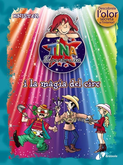 TINA SUPERBRUIXA I LA MAGIA DEL CIRC | 9788499061412 | KNISTER