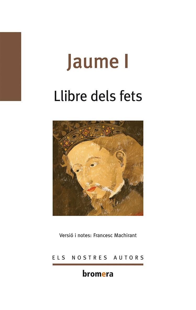 LLIBRE DELS FETS JAUME I | 9788498243116 | MACHIRANT, FRANCESC | Llibreria Online de Tremp