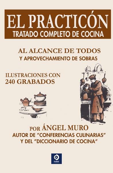 PRACTICÓN, EL   (TRATADO COMPLETO DE COCINA) | 9788497942331 | MURO, ÁNGEL | Llibreria Online de Tremp