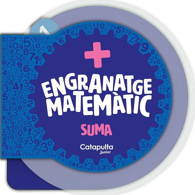 ENGRANATGE MATEMÀTIC: LA SUMA | 9788419987105 | ELS EDITORS DE CATAPULTA | Llibreria Online de Tremp