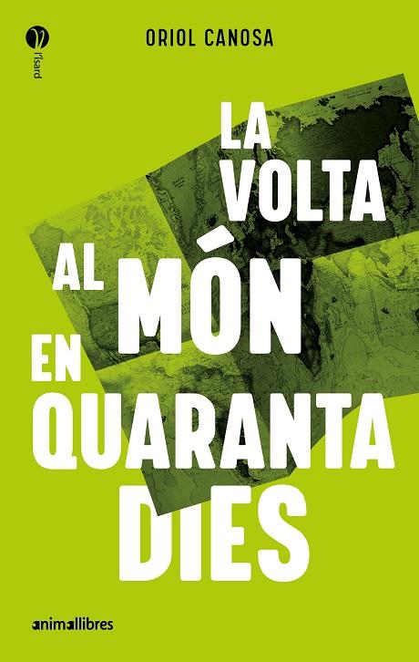 LA VOLTA AL MÓN EN QUARANTA DIES | 9788419659835 | ORIOL CANOSA | Llibreria Online de Tremp