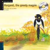 MARGARET, THE GREEDY MAGPIE | 9788426376954 | NÚÑEZ MADRID, DOLORES/ANTÓN BLANCO, ROCÍO | Llibreria Online de Tremp