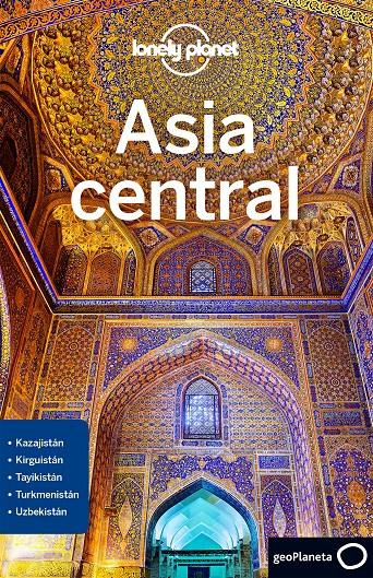 ASIA CENTRAL 1 | 9788408189947 | LIOY, STEPHEN/KAMINSKI, ANNA/MAYHEW, BRADLEY/WALKER, JENNY | Llibreria Online de Tremp