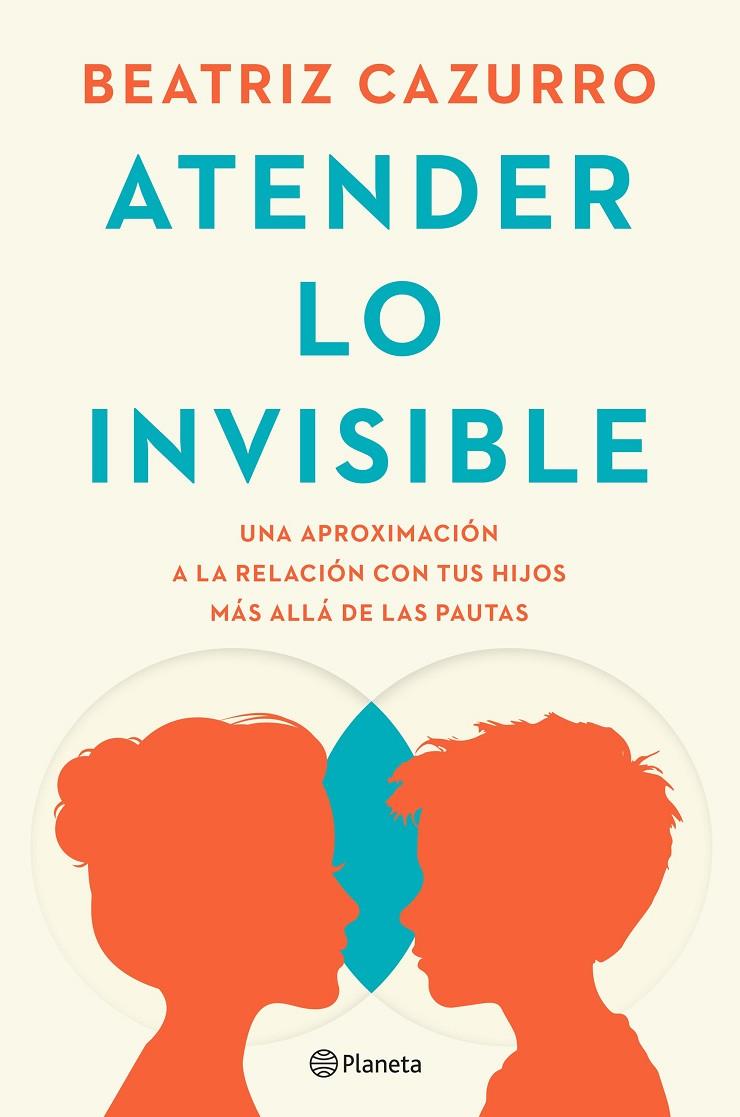 ATENDER LO INVISIBLE | 9788408297994 | CAZURRO, BEATRIZ | Llibreria Online de Tremp