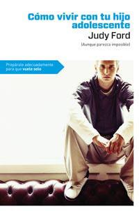 COMO VIVIR CON TU HIJO ADOLESCENTE | 9788492981656 | FORD, JUDY | Llibreria Online de Tremp