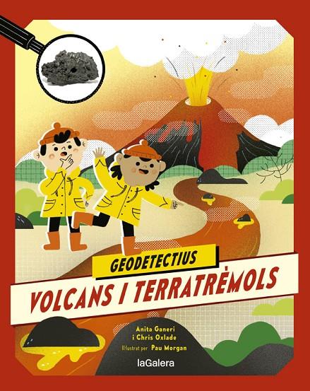 GEODETECTIUS 2. VOLCANS I TERRATRÈMOLS | 9788424667283 | ANITA GANERI/CHRIS OXLADE | Llibreria Online de Tremp