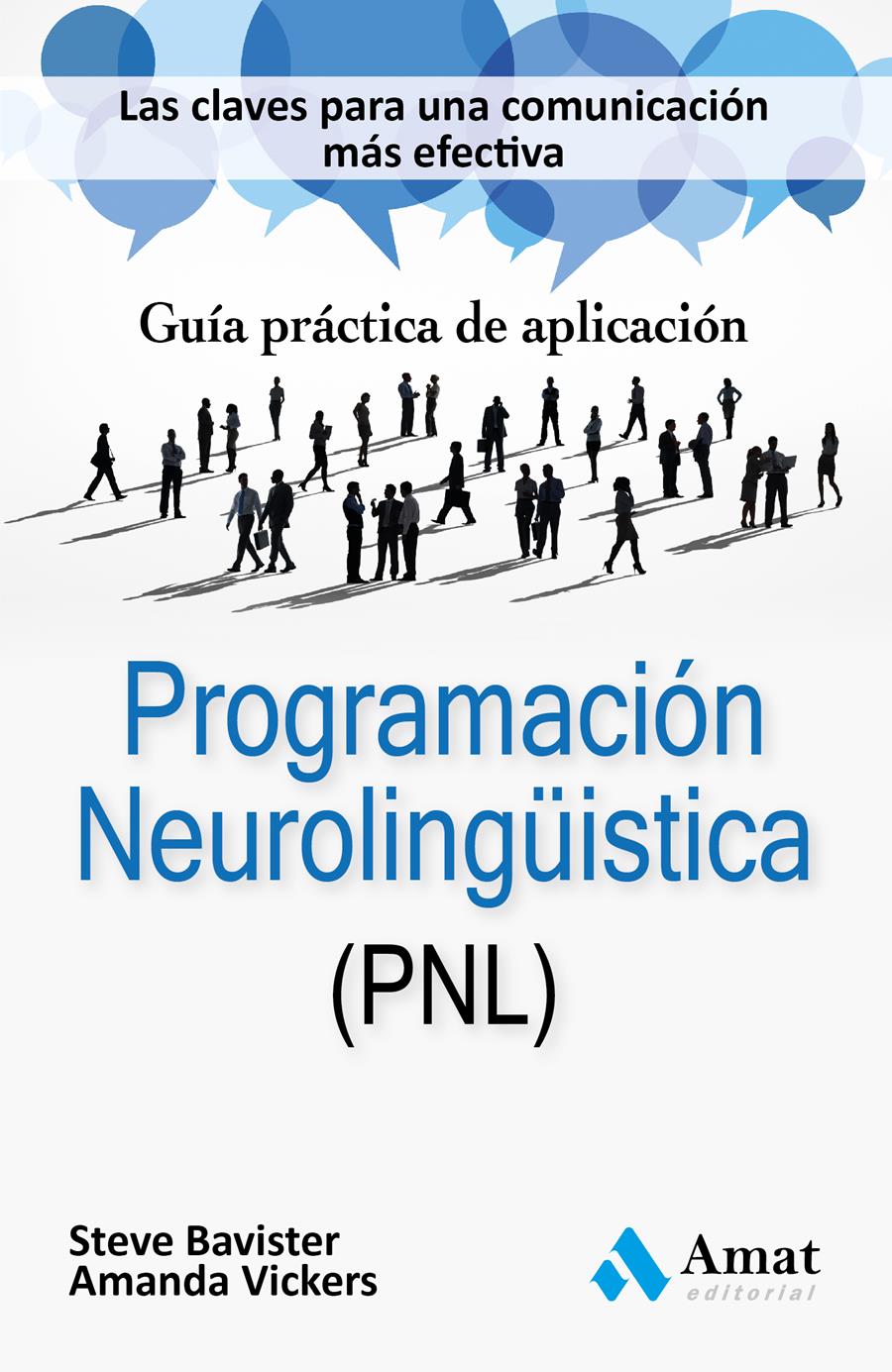 PROGRAMACION NEUROLINGUISTICA (PNL) | 9788497357524 | VICKERS, AMANDA/BAVISTER, STEVE | Llibreria Online de Tremp