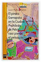 PIRATA GARRAPATA EN LA CIUDAD PROHIBIDA DE PEKIN CASI PIERDE | 9788434882195 | MUÑOZ MARTIN, JUAN | Llibreria Online de Tremp