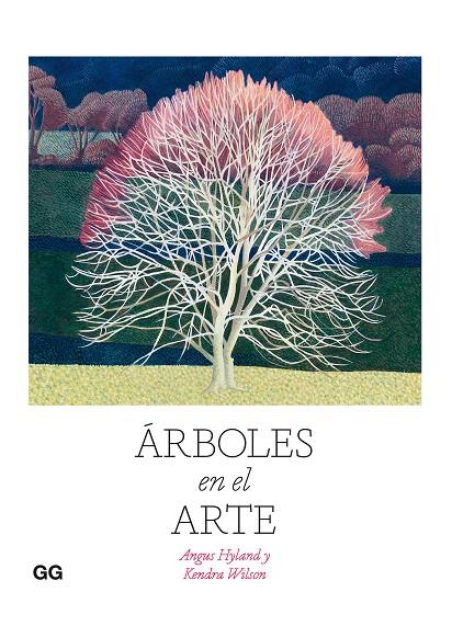 ÁRBOLES EN EL ARTE | 9788425233814 | HYLAND, ANGUS/WILSON, KENDRA | Llibreria Online de Tremp