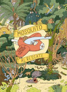 MOSQUITO AL RESCATE | 9788426144461 | GUERRIVE, SOPHIE | Llibreria Online de Tremp