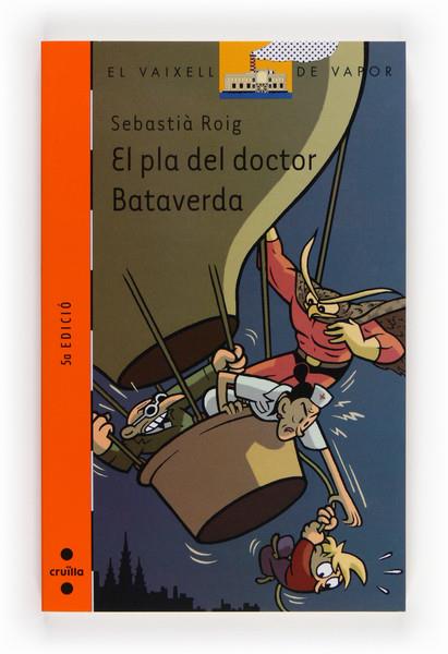 PLA DEL DOCTOR BATAVERDA, EL | 9788466105088 | ROIG, SEBASTIA | Llibreria Online de Tremp