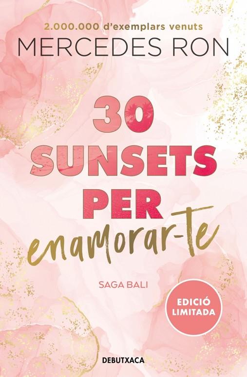 30 SUNSETS PER ENAMORAR-TE (EDICIÓ EN CATALÀ) (BALI 1) | 9788419394569 | RON, MERCEDES