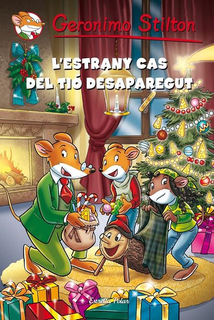 ESTRANY CAS DEL TIÓ DESAPAREGUT, L' | 9788490572375 | STILTON, GERONIMO  | Llibreria Online de Tremp